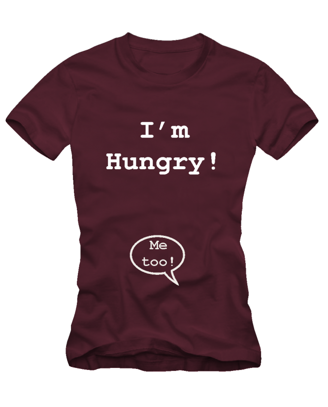 I'm hungry, me too